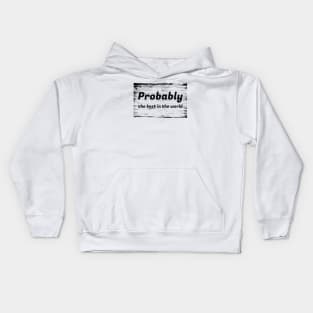 Probably The Best In The World Kids Hoodie